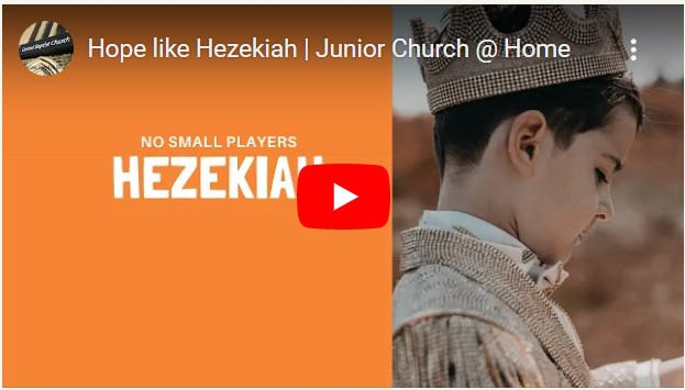 Hope like Hezekiah | Junior Church @ Home